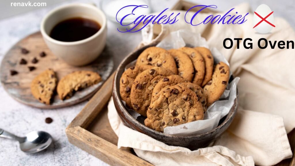 Eggless cookies recipe in OTG Oven