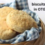 biscuits recipe in OTG Oven 2