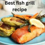 Best fish grill recipe in otg oven